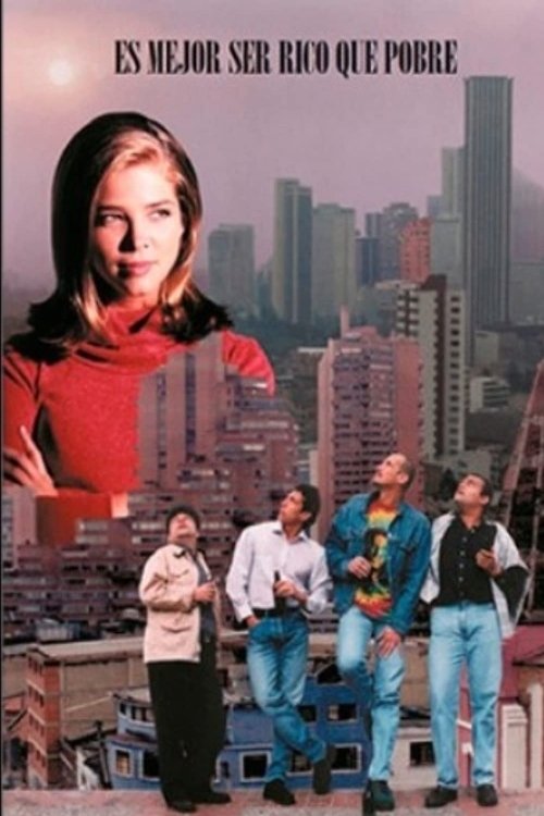 Es mejor ser rico que pobre movie poster
