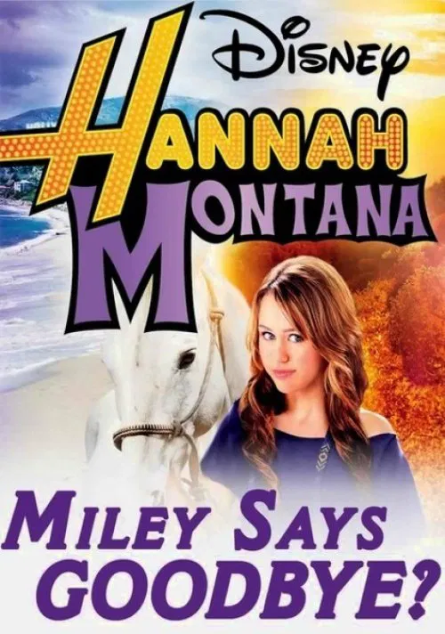 Hannah Montana: Miley Says Goodbye movie poster