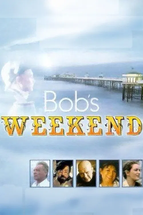 Poster do filme Bob's Weekend