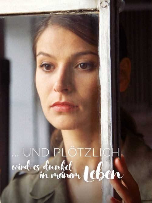 ... und plötzlich wird es dunkel in meinem Leben movie poster
