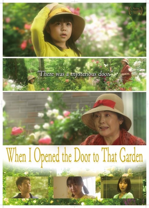 When I Opened the Door to That Garden movie poster