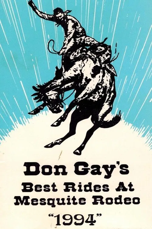 Don Gay's Best Rides At Mesquite Rodeo 1994 movie poster