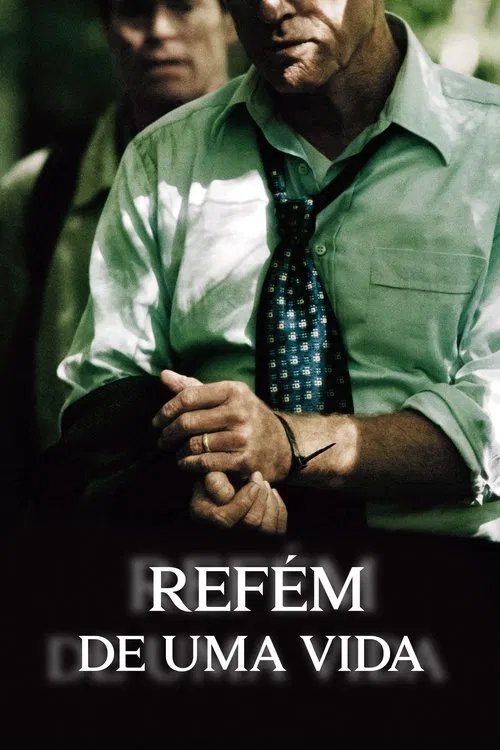Poster do filme Refém de Uma Vida