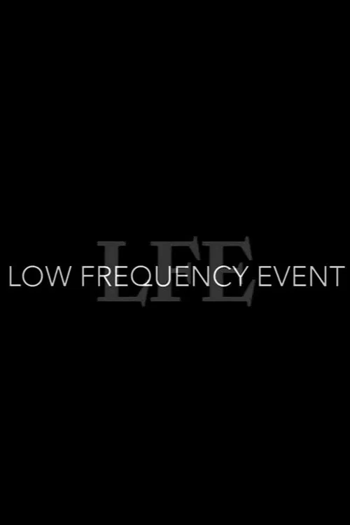 Low Frequency Event movie poster