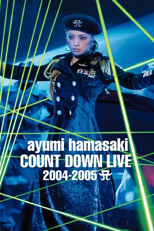 Ayumi Hamasaki Countdown Live 2004–2005 A movie poster