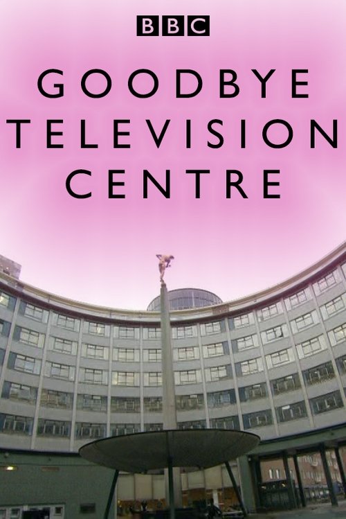 Goodbye Television Centre movie poster