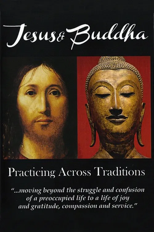 Jesus & Buddha: Practicing Across Traditions movie poster