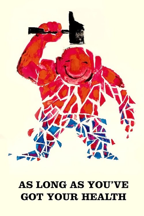 As Long as You've Got Your Health movie poster