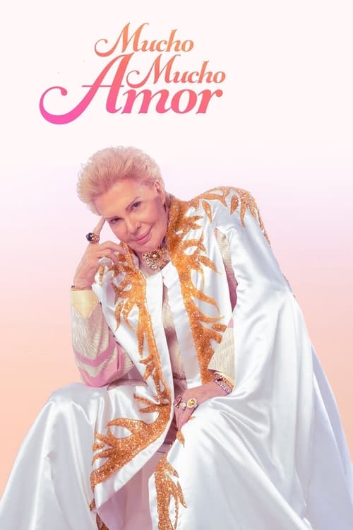 Mucho Mucho Amor: The Legend of Walter Mercado movie poster