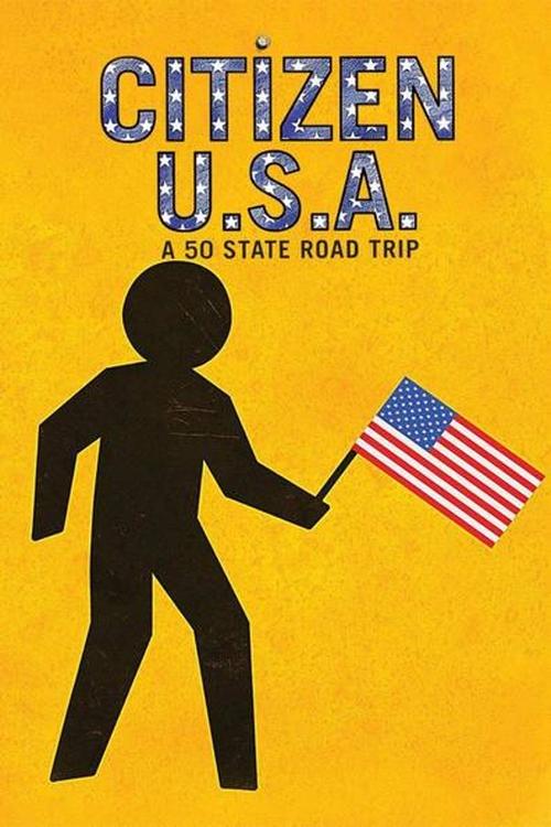 Citizen USA: A 50 State Road Trip movie poster