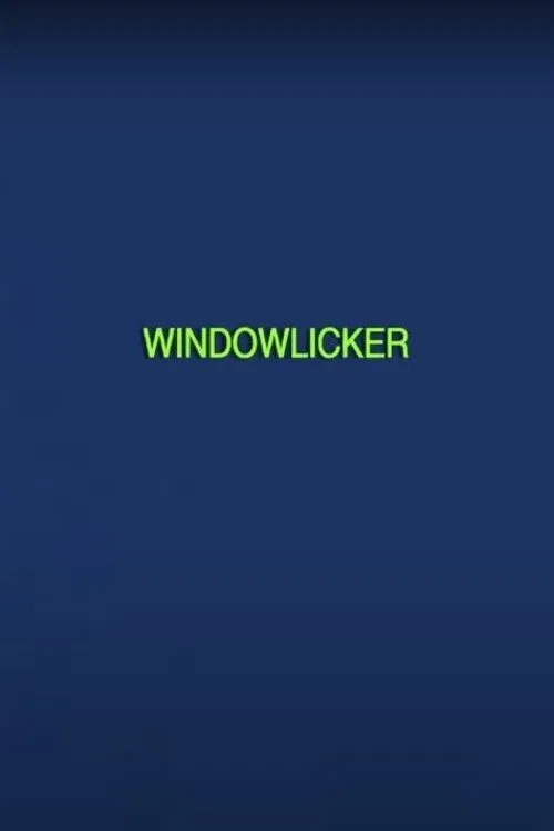 Windowlicker movie poster