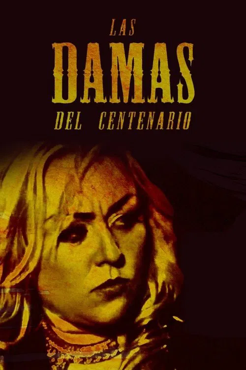 Las Damas Del Centenario movie poster