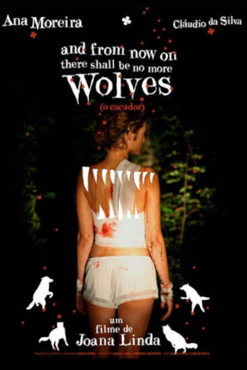 And From Now On There Shall Be No More Wolves movie poster