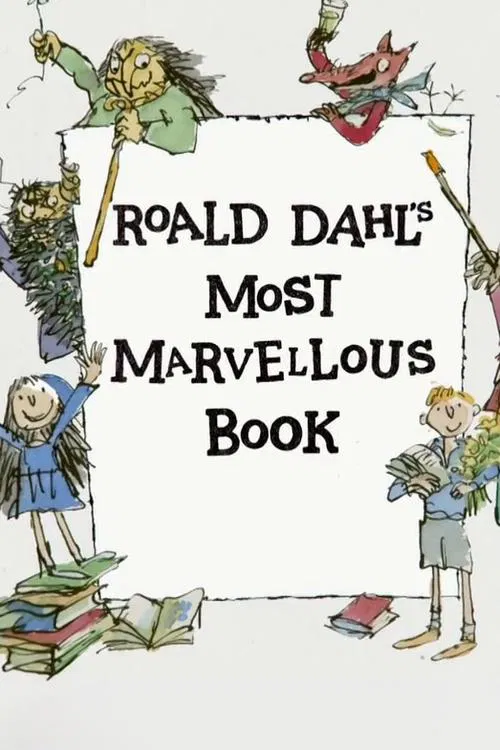 Roald Dahl's Most Marvellous Book movie poster