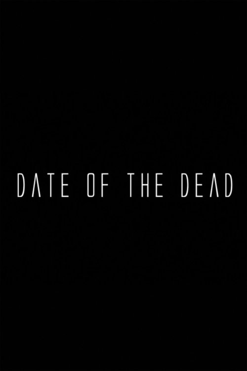 Date of the Dead movie poster