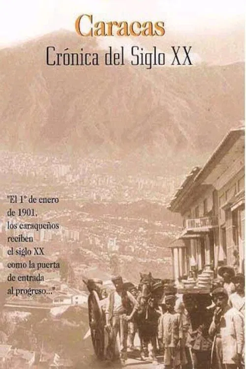 Caracas, crónica del siglo XX movie poster