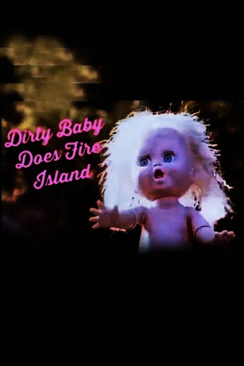Dirty Baby Does Fire Island movie poster