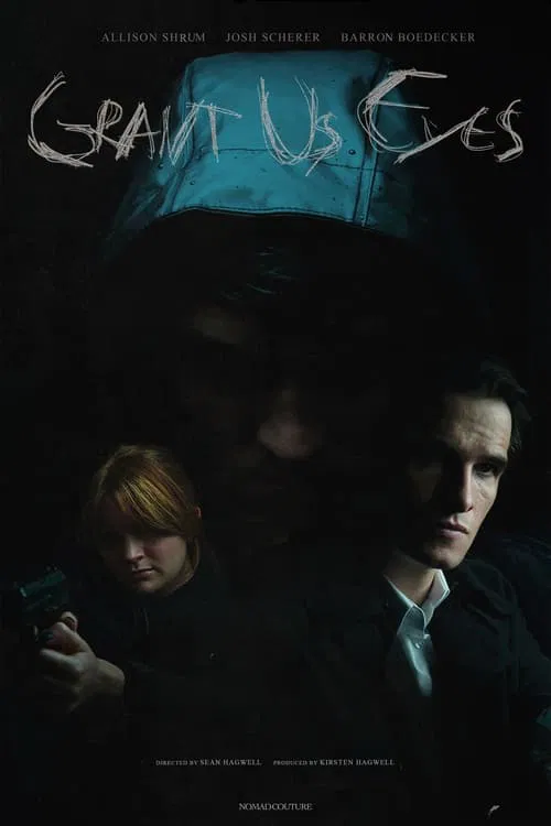 Grant Us Eyes movie poster
