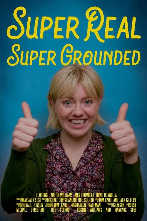 Super Real Super Grounded movie poster