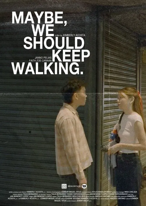 Maybe, we should keep walking. movie poster