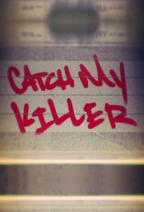 Catch My Killer tv show poster