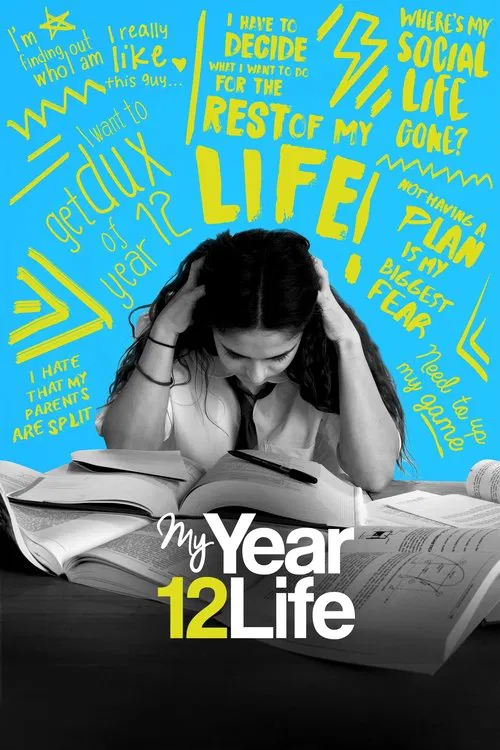 My Year 12 Life tv show poster