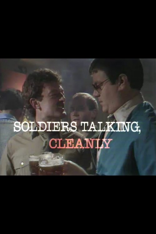 Soldiers Talking, Cleanly movie poster