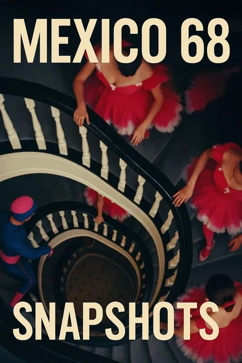 Mexico 68: Snapshots movie poster