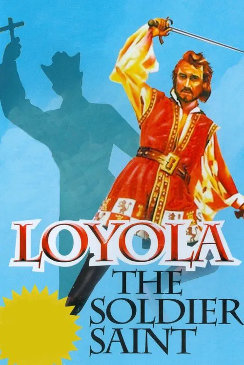 Loyola, the Soldier Saint movie poster