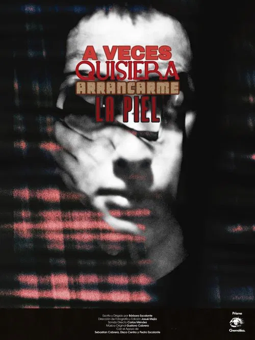 Poster do filme Sometimes I Crave Tearing My Skin Off