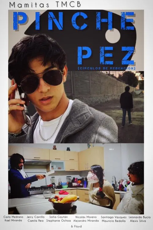 Pinche Pez: Círculos De Redención movie poster
