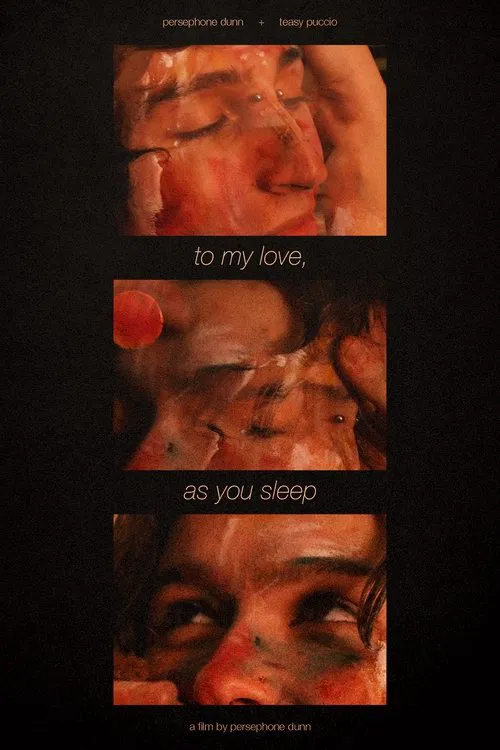 To My Love, As You Sleep movie poster