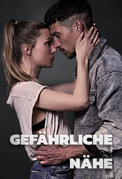 Gefährliche Nähe tv show poster