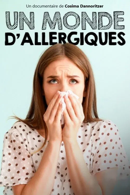 Un monde d'allergiques movie poster