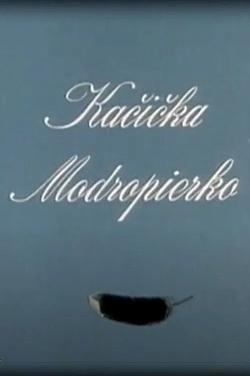 Kačička Modropierko movie poster
