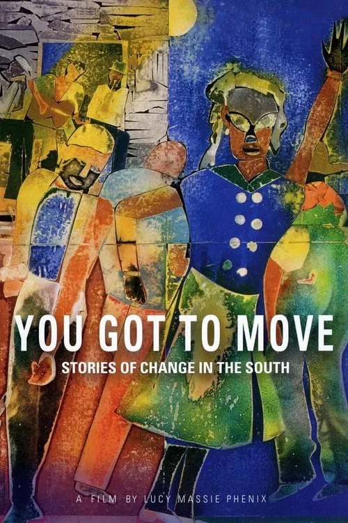 You Got to Move movie poster