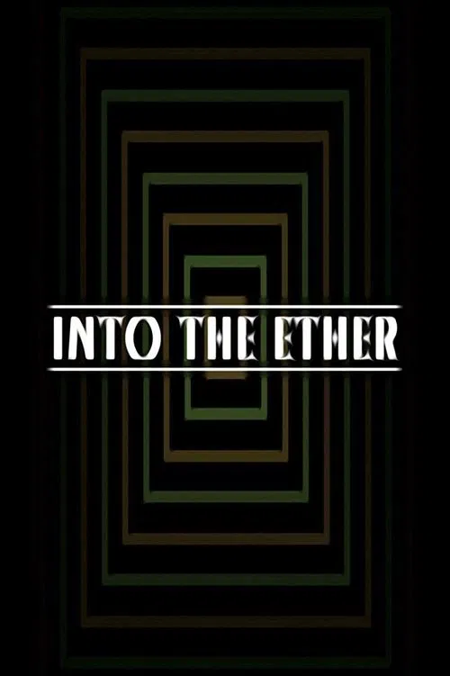 Into the Ether movie poster