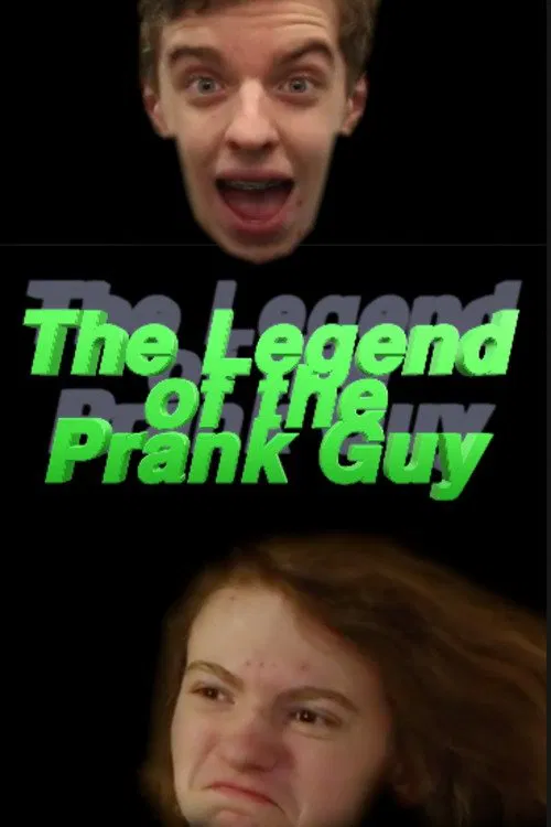 The Legend of the Prank Guy movie poster