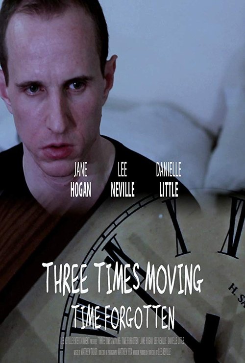 Three Times Moving: Time Forgotten movie poster