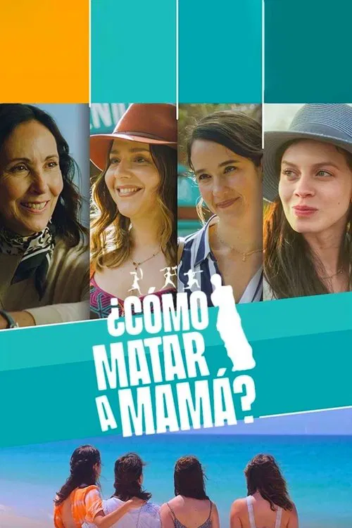 ¿Cómo matar a mamá? movie poster