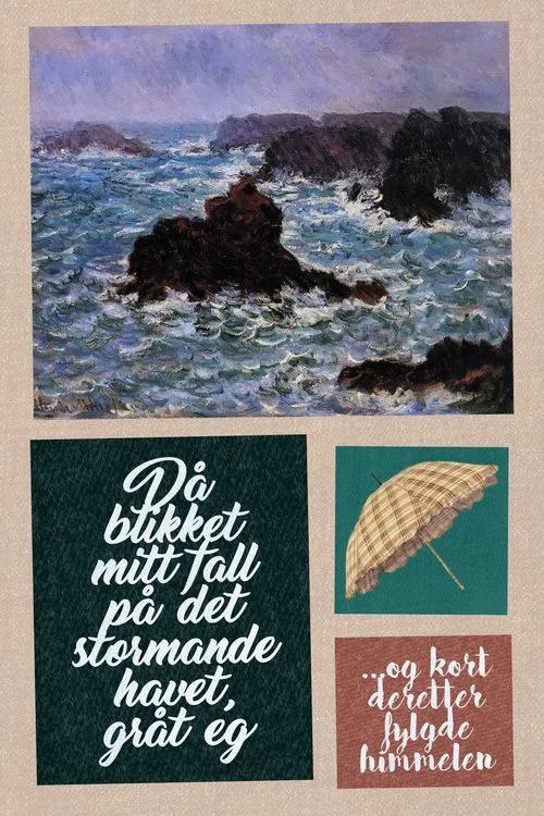 As my gaze fell upon the stormy seas, I wept ...and soon the skies followed movie poster