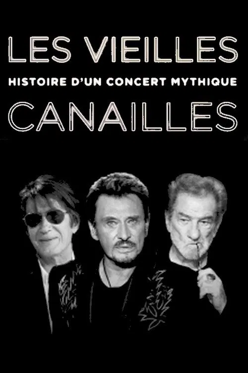 Les Vieilles Canailles : Histoire d'un concert mythique movie poster