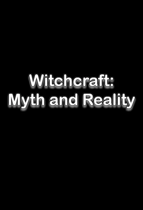 Witchcraft: Myth and Reality movie poster