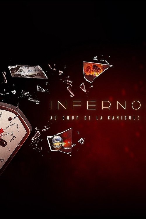 Poster do filme Inferno : au cœur de la canicule
