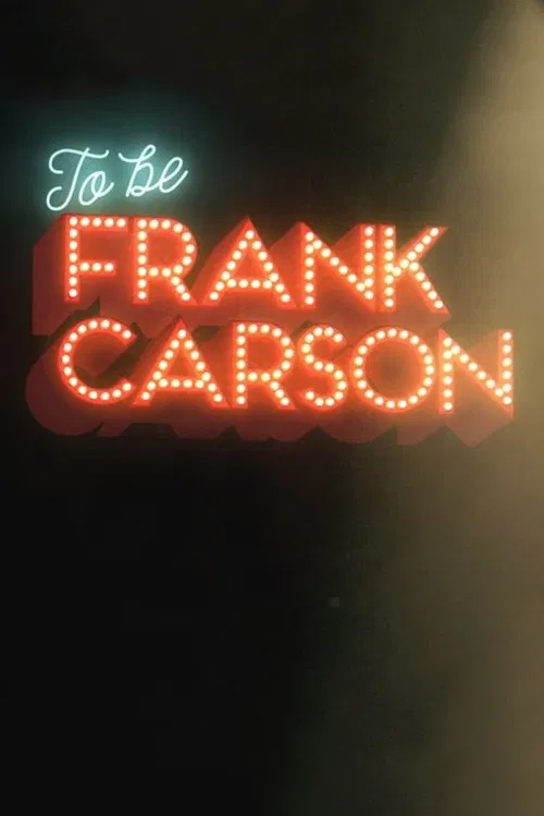 To Be Frank Carson movie poster