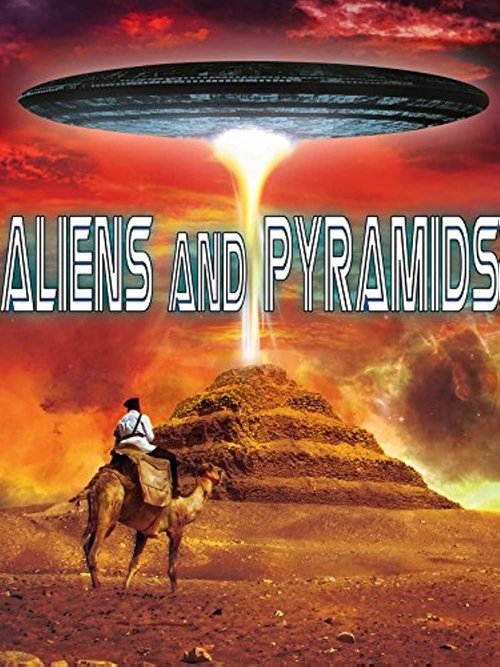 Aliens and Pyramids: Forbidden Knowledge movie poster