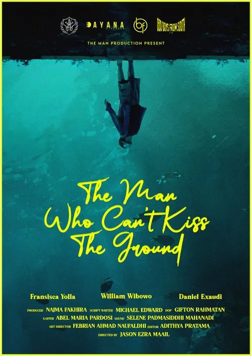 The Man Who Can't Kiss The Ground movie poster