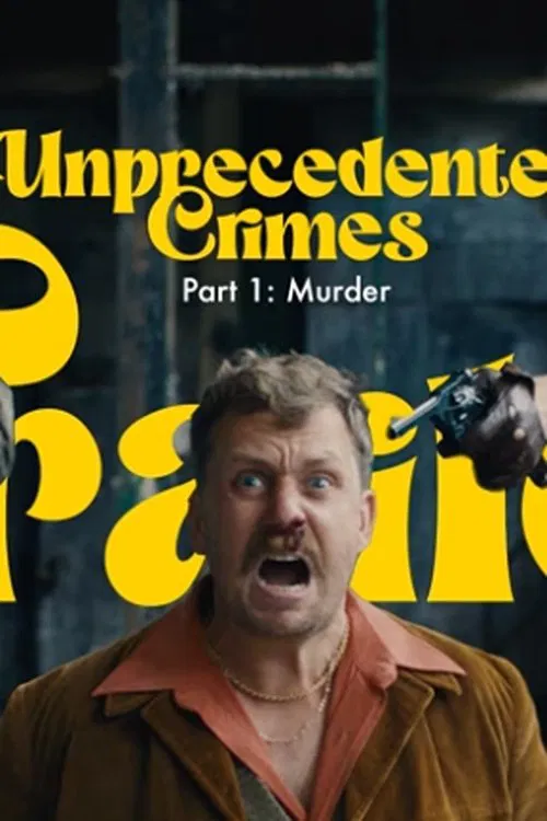Unprecedented Crimes movie poster