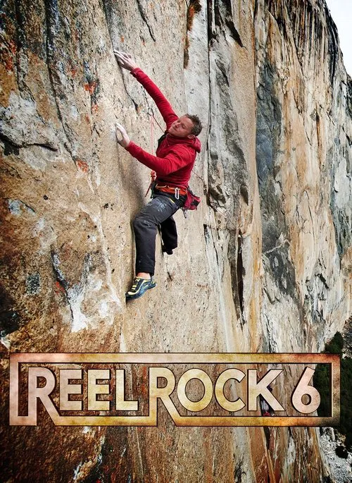 Reel Rock 6 movie poster