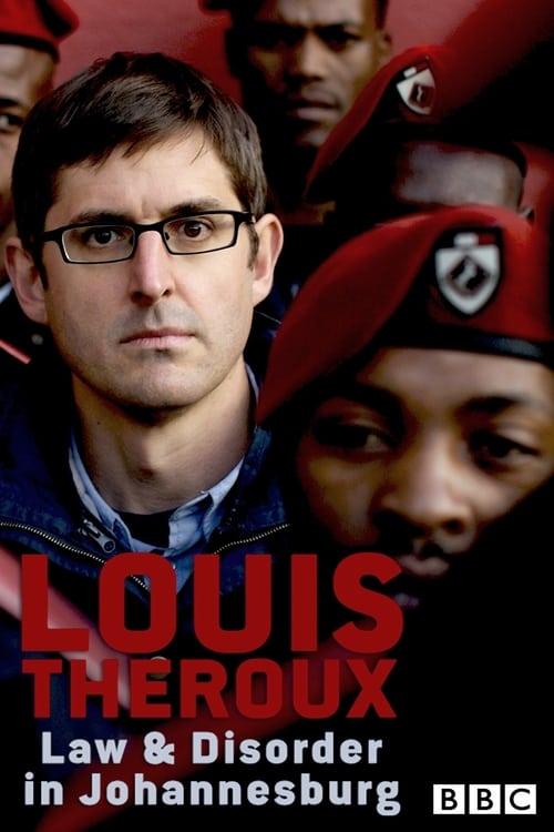 Louis Theroux: Law and Disorder in Johannesburg movie poster